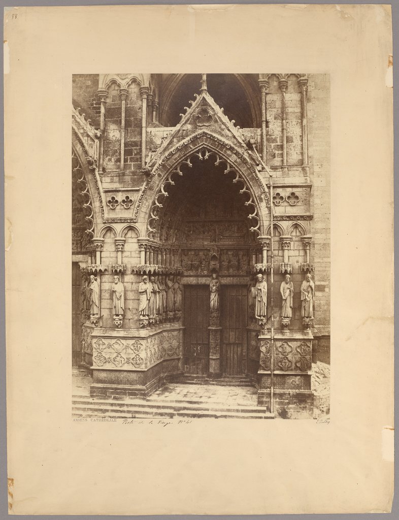 Amiens: Das „Portail de la Vierge“ an der Westfassade der Kathedrale, Édouard Baldus